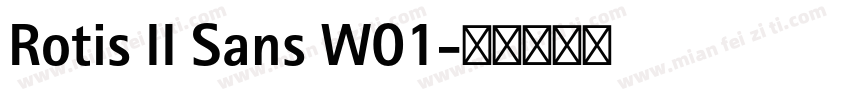 Rotis II Sans W01字体转换